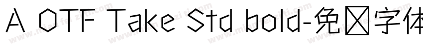 A OTF Take Std bold字体转换